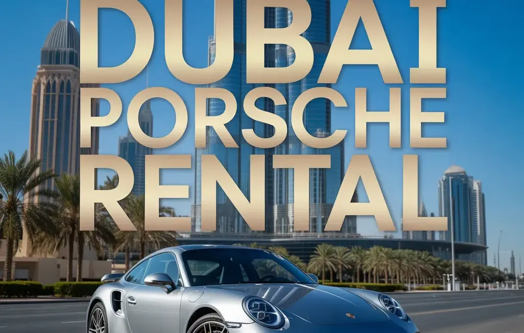 rent porsche in dubai